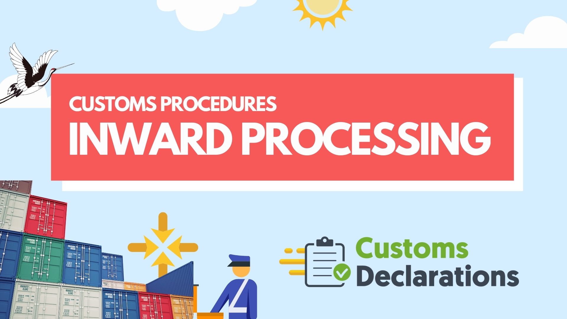 Customs Procedures Inward Processing