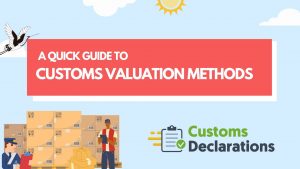 A Quick Guide to Customs Valuation Methods to Determine the Value of ...