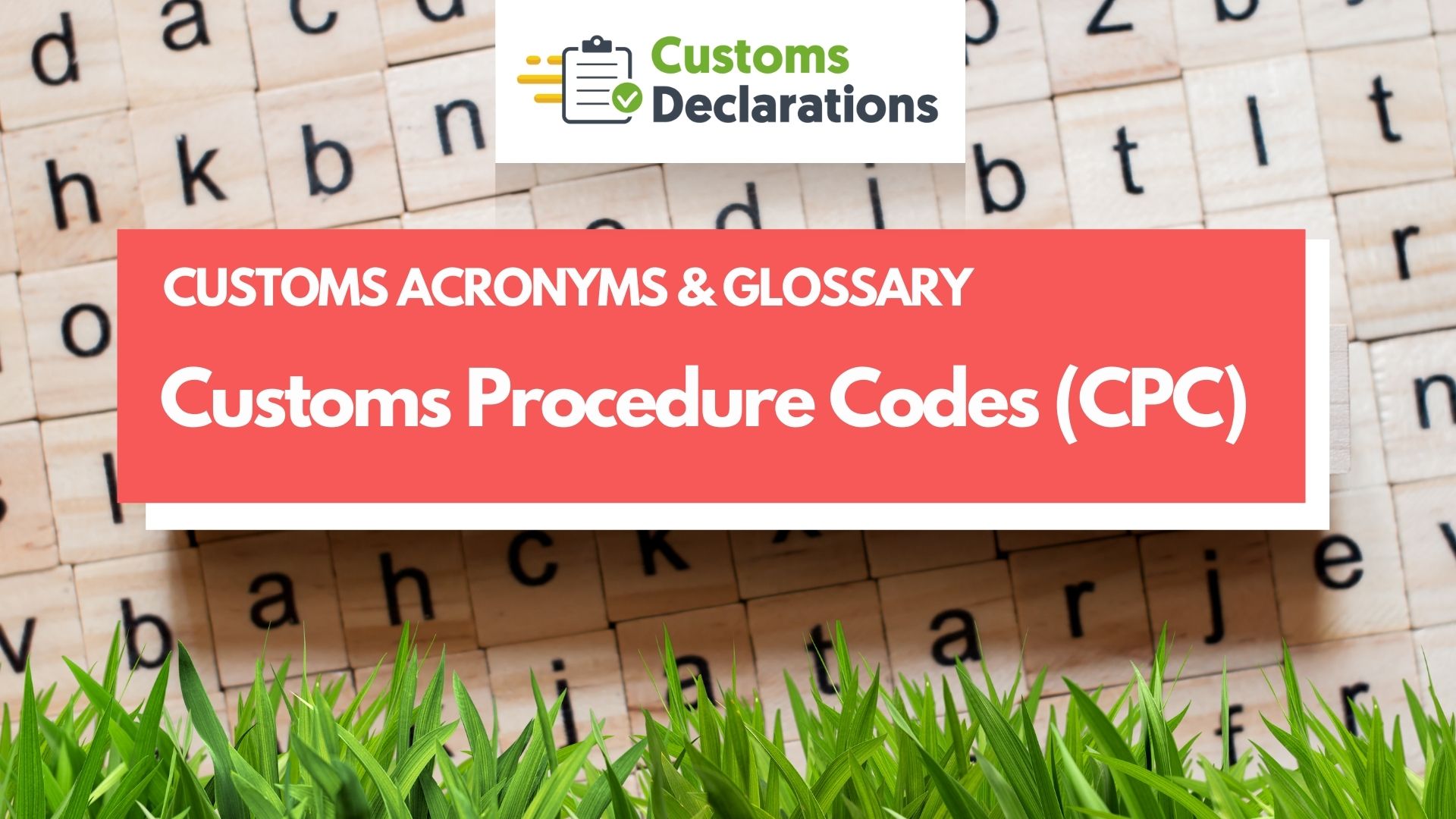 Customs Procedures Codes (CPCs)