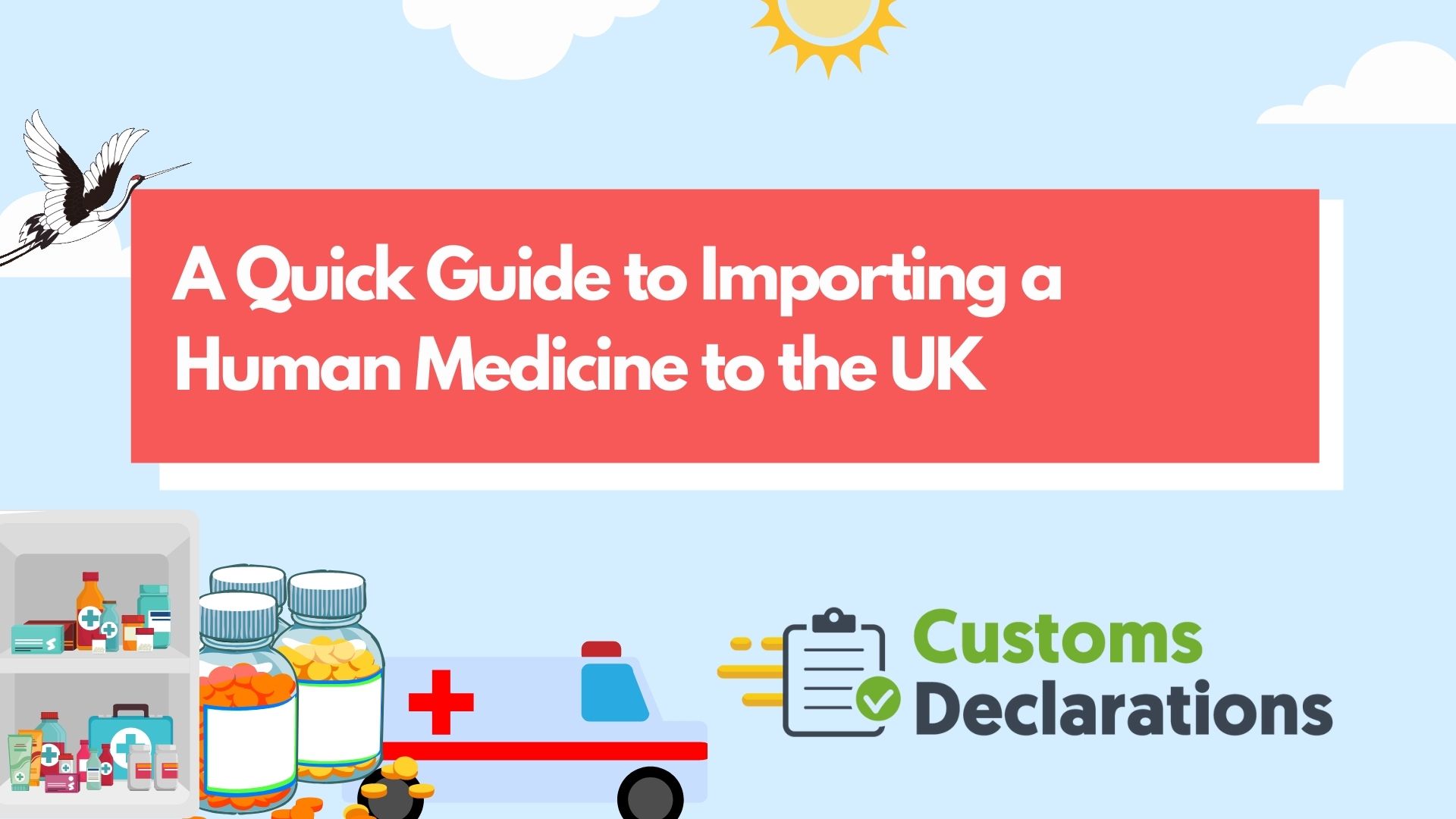 A Quick Guide to Importing a human medicine to the UK