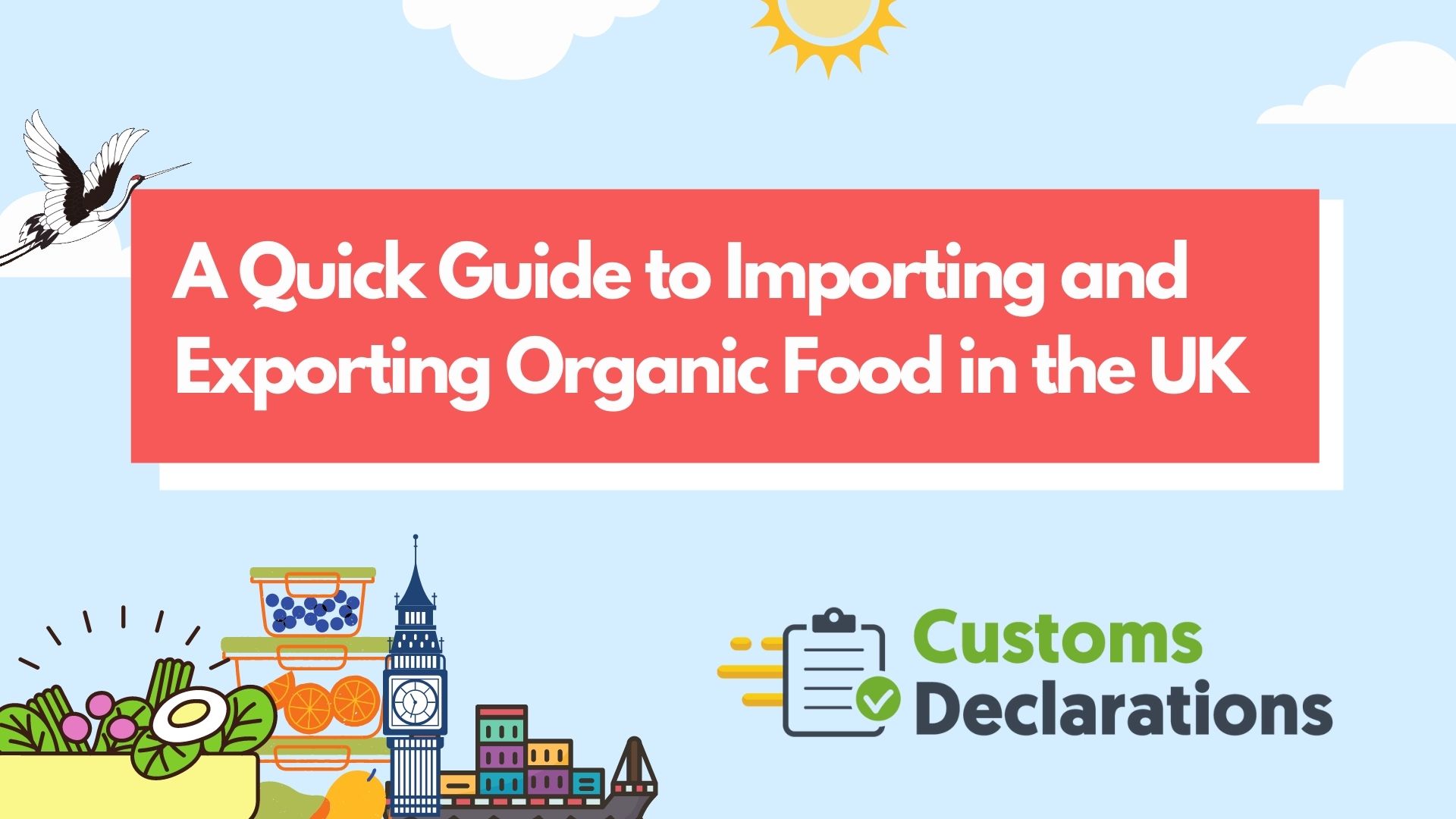 A Quick Guide to Importing and Exporting Organic Food in the UK