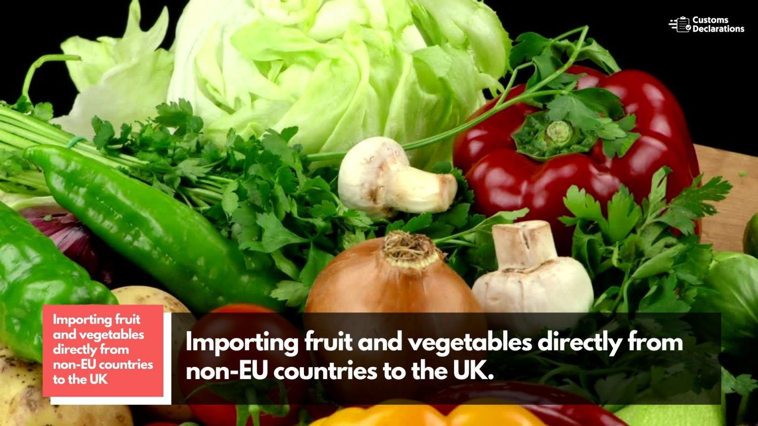 A Quick Guide to Importing and Exporting Fresh Fruit and Vegetables to