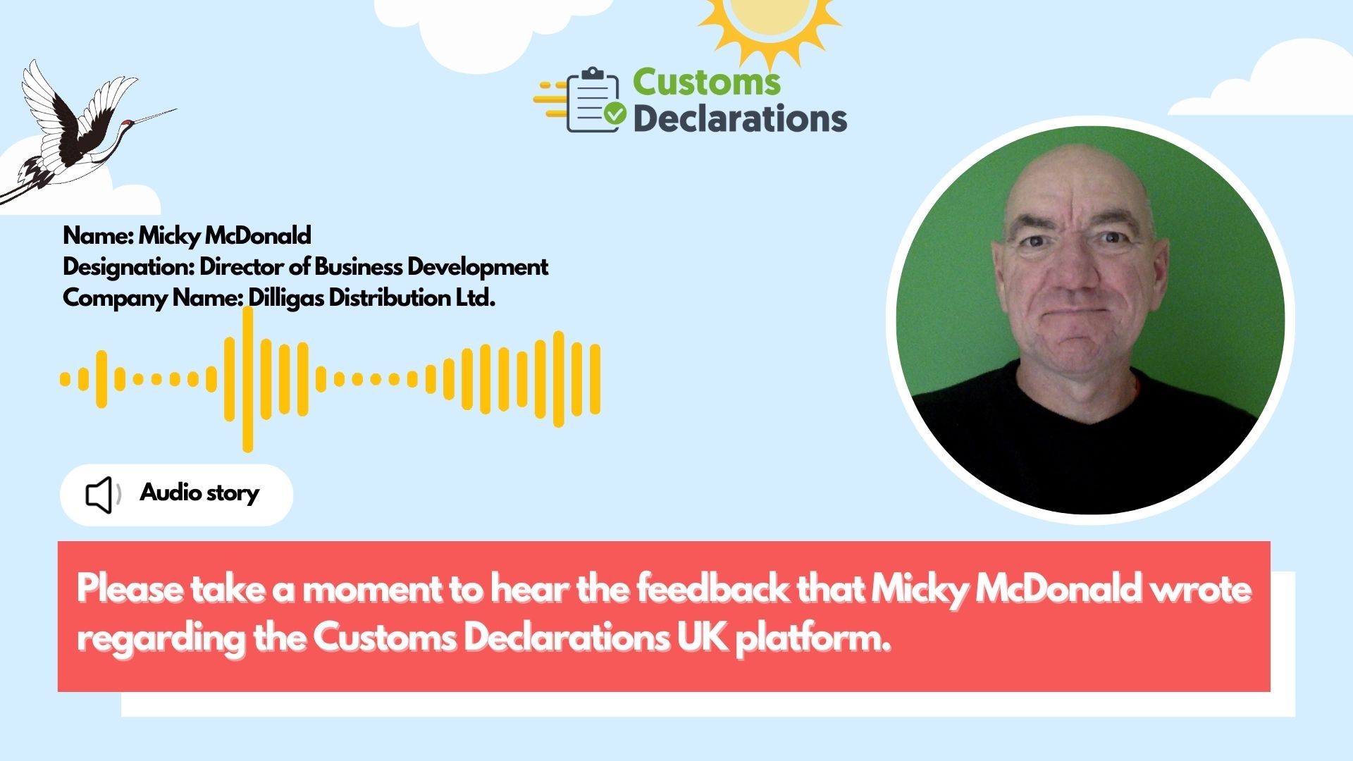 Customs Declaration UK: Testimonial from our customer “Micky McDonald”