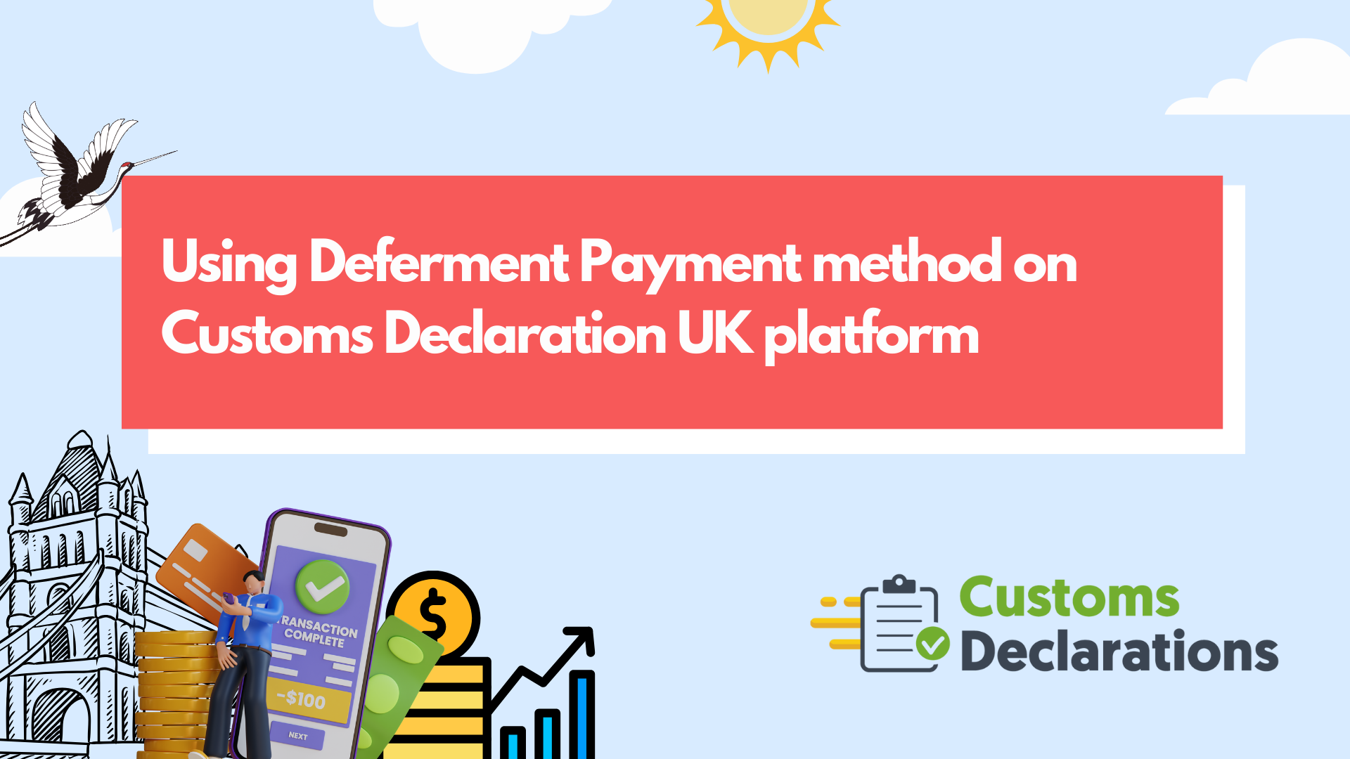 Using Deferment Payment method on Customs Declaration UK platform